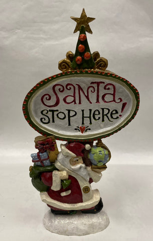 "Santa Stop Here!" Decoration