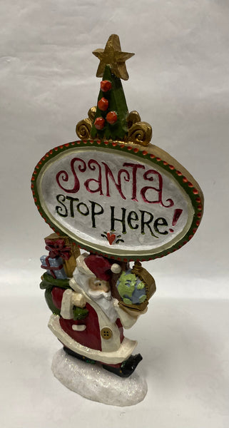 "Santa Stop Here!" Decoration