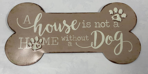 Metal "House Is Not A Home" Sign