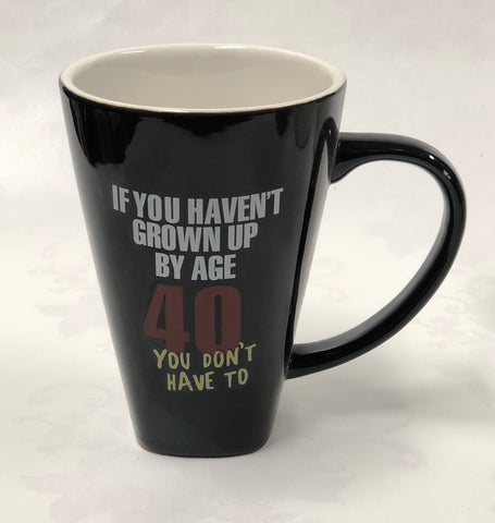 40 Grown Up? Mug