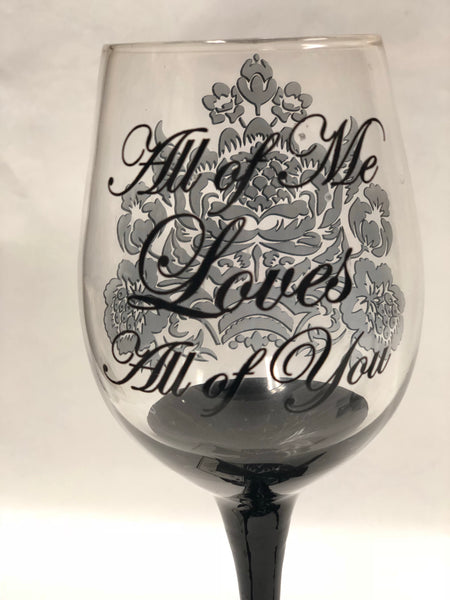 Elegant Black Ink Wine Glass “All Of Me”