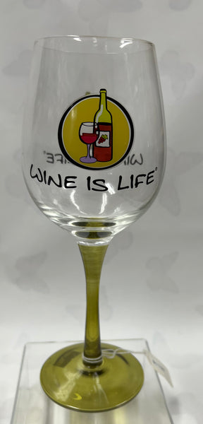 Wine Is Life Wineglass