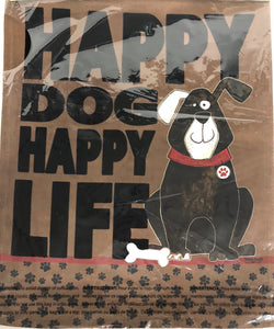 Happy Dog Happy Life -Small Flag