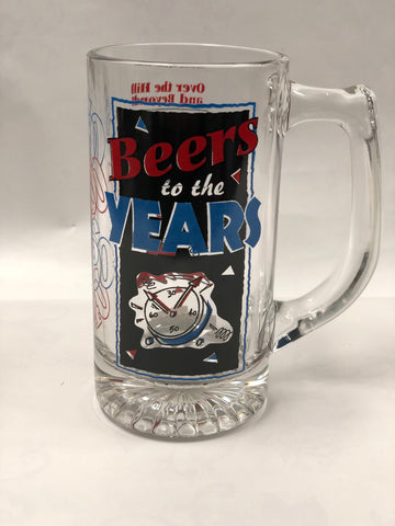 Beers To The Years- Beer Mug