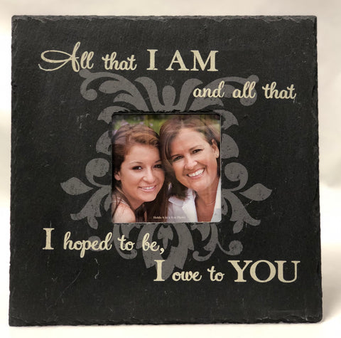 All That I Am Slate Frame - 4" x 4" photo