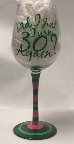 30 Again? Wine Glass