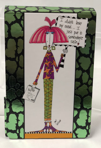 I Didn’t Lose My Mind- Purse Notepad