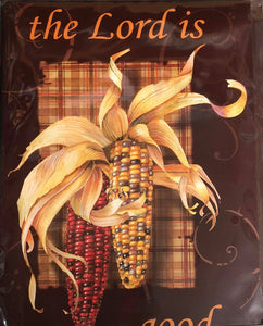 The Lord is Good with Corn Cobs - Small Flag